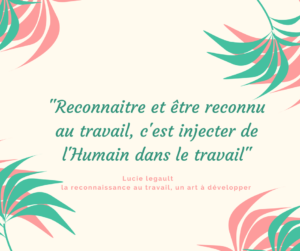 La reconnaissance au travail, source d’engagement et de motivation